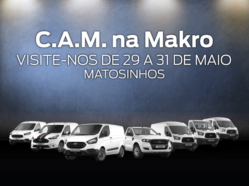 C.A.M. Porto | Ford na Makro em Matosinhos